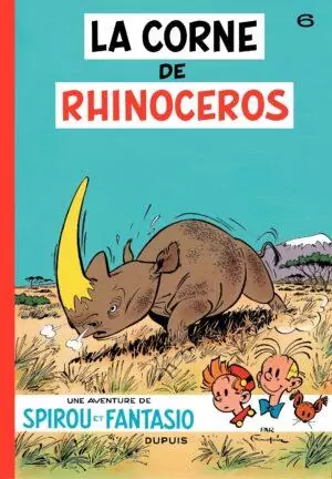 Spirou et Fantasio, tome 6 : La Corne de rhinocéros