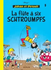 johan et pirlouit tome 9 - la flûte à six schtroumpfs