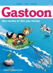 GASTOON T2 - DES VERTES ET DES PAS MURES !