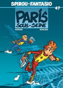Spirou et Fantasio - Tome 47 - Paris sous-seine