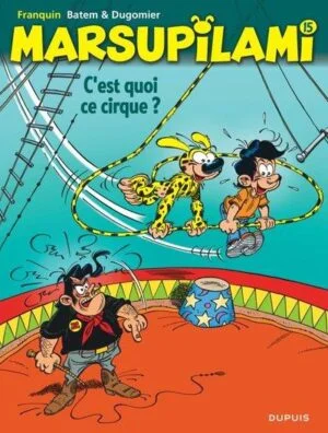 Marsupilami - Tome 15 - C'est quoi ce cirque